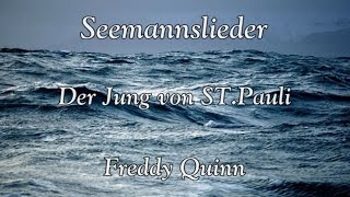 Freddy Quinn - Der Junge von St. Pauli  + Lyrics
