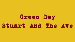 Green Day - Stuart And The Ave lyrics