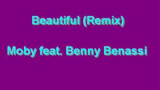 Beautiful (Benny Benassi Remix) - Moby
