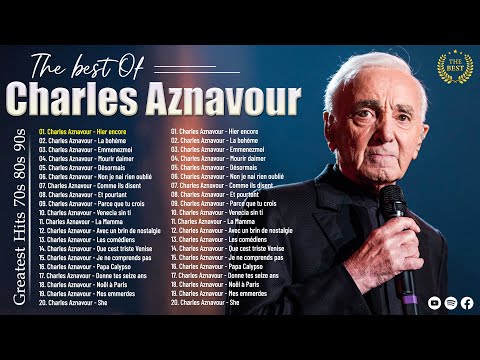 Charles Aznavour Greatest Hits - Best Songs Of Charles Aznavour🎵️Charles Aznavour Album Complet 2024