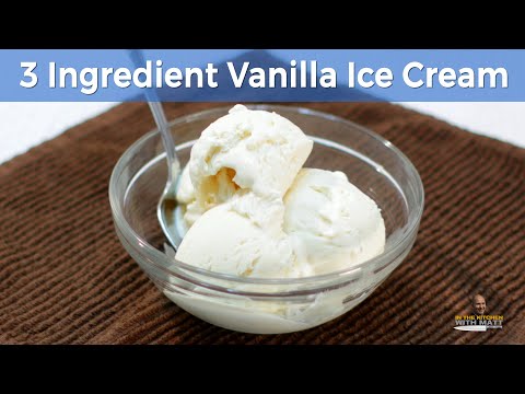 How to Make Ice Cream | 3 Ingredient Vanilla Ice Cream | No Machine