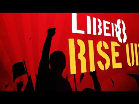 LIBER8- OUR CALL TO ARMS FOR EVERY FREEDOM LOVING CITIZEN