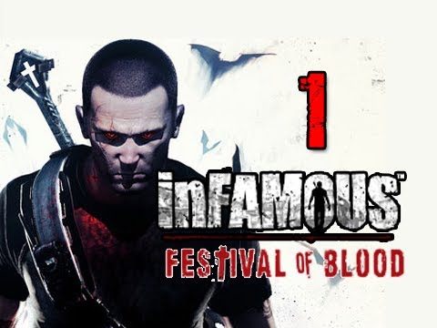 Infamous 2 Festival of Blood DLC: Walkthrough Part 1 COLE TAKES FLIGHT Let's Play Gameplay