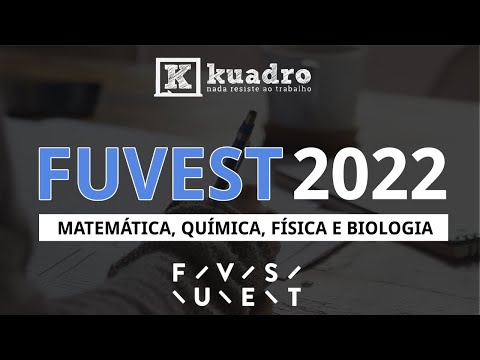Gabarito FUVEST 2022 | Correção ao Vivo- Ciências da natureza e matemática - 1ª Fase |KUADRO RESOLVE