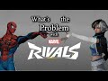 What's the Problem with Marvel Rivals?