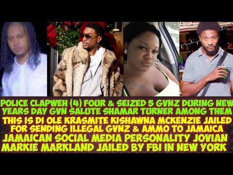 CoPz ClapWeh 4 & Seized 5 GvNz After GvN Salute/Kishawna McKenzie Jailed/ Jovian Markland Jailed