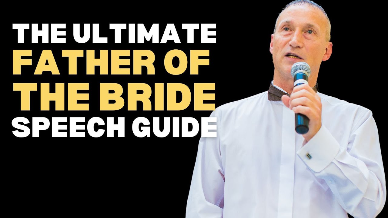 A Wedding Speech Writer's Guide To A PERECT Father Of The Bride Speech