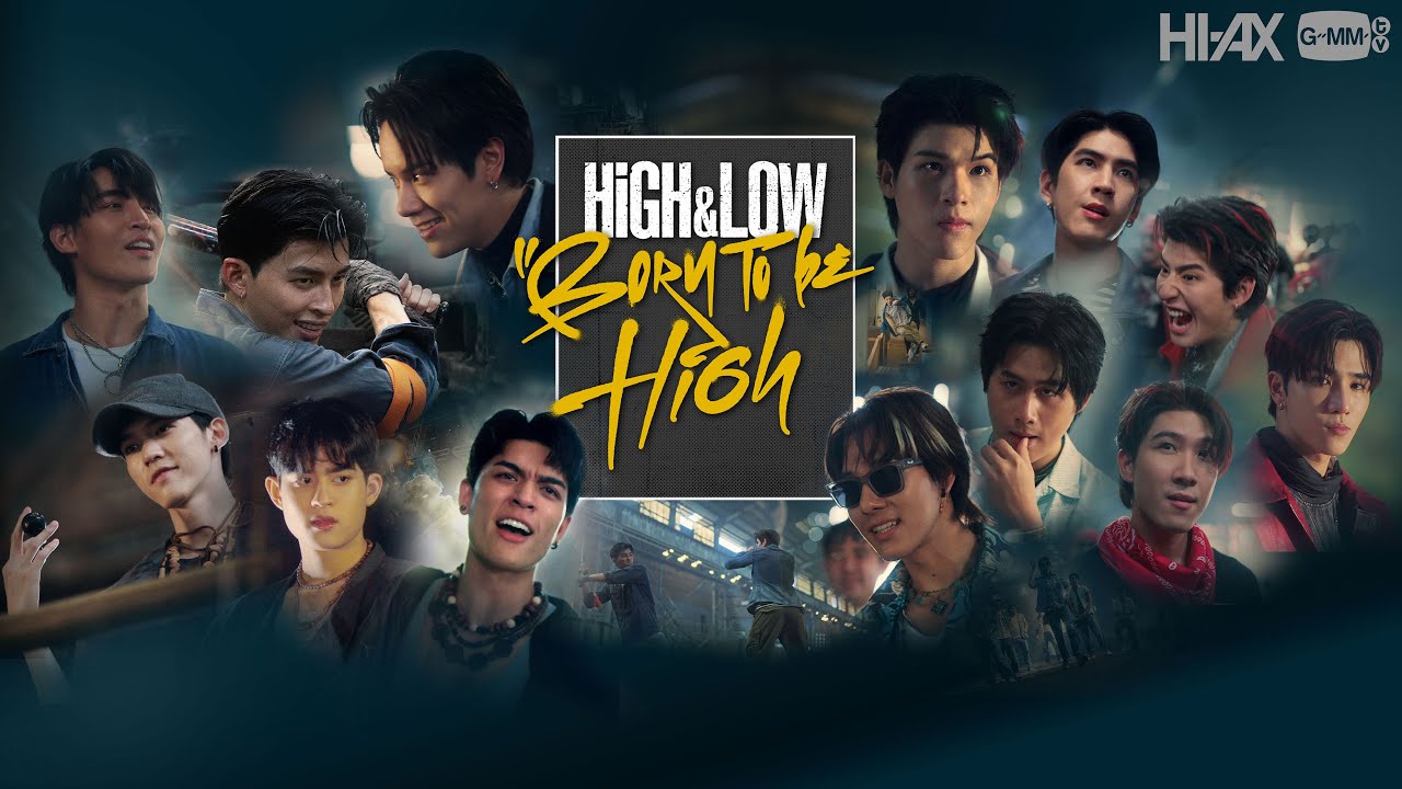 HIGH & LOW BORN TO be HIGH | GMMTV 2026