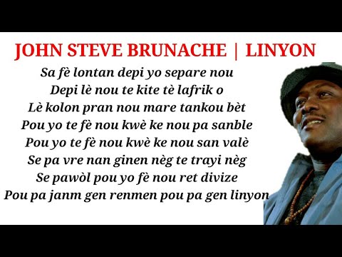 JOHN STEVE BRUNACHE " LINYON " LYRICS