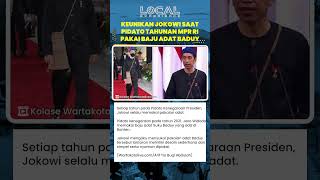 Momen Unik saat Jokowi Pakai Baju Adat Suku Baduy untuk Pidato Tahunan MPR RI Tahun 2021