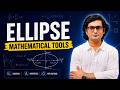 MATHEMATICAL TOOL ELLIPSE FUNDAMENTAL 11th DEVSIR