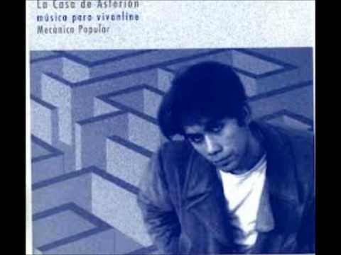 Mecánica Popular - La Casa de Asterion (Full Album)
