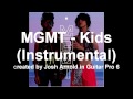 MGMT - Kids (Instrumental) 