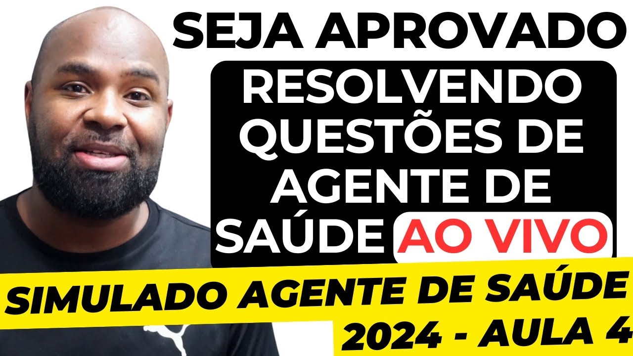 Simulado Agente Comunitário de Saúde 2024 - Respondendo Questões  - Aula 4