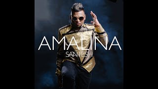 Download lagu SANTESH - AMALINA mp3 Download lagu SANTESH - AMALINA mp3