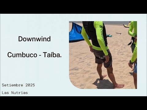 Kitesurf de Cumbuco  a Taíba   Setiembre 2025