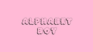 Melanie Martinez - Alphabet Boy (CLEAN Unofficial Lyric Video)