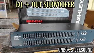 Video thumbnail for TEST EQ ASHLEY MQX 2310 | SUBWOOFER HOREGG by BUDI SANTOSO KEDIRI