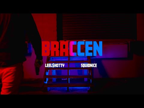 Leel$hotty x Squidnice - Braccen (Official Music Video) | @CreatorsClubhouseNY