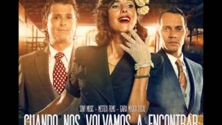 Cuando Nos Volvamos A Encontrar Carlos Vives Feat Marc Anthony