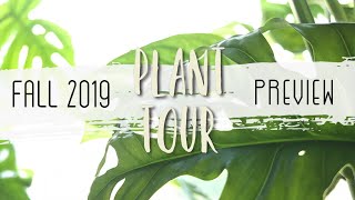 Plant Tour Preview - Fall 2019 (Relaxing)