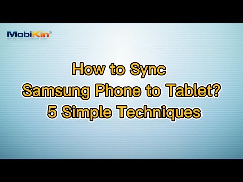 How to Connect/Sync Samsung Phone to Tablet A/E/S? 5 Smart Tactics Here