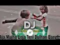 Aja Mujhe Leja Teri Dulhan Banake Tik Tok Tranding Song DJ Remix Bass