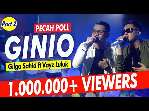 GINIO   GILGA SAHID  GildCoustic  ft VAYZ LULUK   To Ganjel To Ganjel To (Official Live Video)