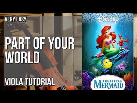 How to play Part of Your World (The Little Mermaid) by Jodi Benson on Viola (Tutorial)