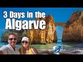 Three Perfect Days In The Algarve Itinerary Amazing Portugal