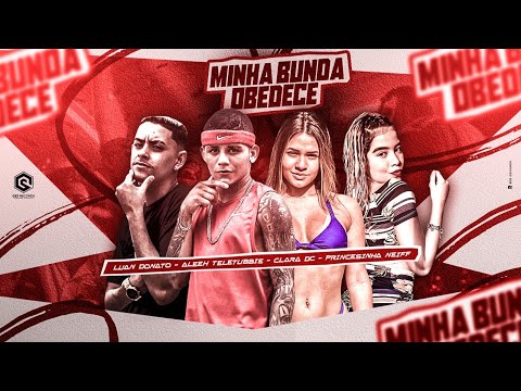 LUAN DONATO, ÉO ALEEH A+ DE TELETUBBIE, CLARA DC E PRINCESINHA NEIFF - MINHA D#NDA OBEDECE