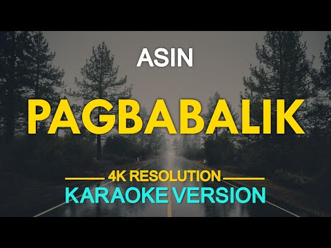 PAGBABALIK - Asin (KARAOKE Version)