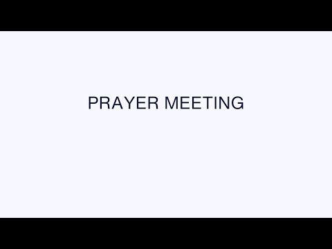 0705PM prayer Meeting