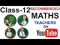 Best Maths Youtube Channels For Class 12 In 2025 Best Maths Teacher For Class 12th