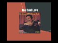Ice Cold Love - Benny Martin