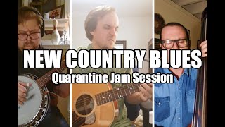 New Country Blues (Emmitt-Nershi Band cover) - [Quarantine Jam Session]