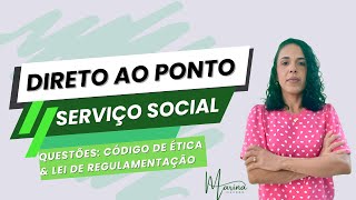 Questões comentadas de Serviço Social - Código de Ética e Lei de Regulamentação da profissão