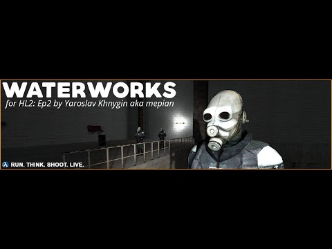 Combine의 Half-Life 2 Episode 2 Mod:Waterworks 플레이 영상(난이도:Hard,No Death)
