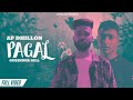AP Dhillon - Pagal (Official Video) Gurinder Gill | Insane | New Punjabi Songs 2021