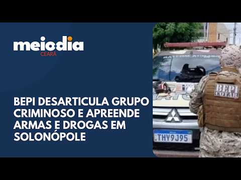 BEPI desarticula grupo criminoso e apreende armas e drogas em Solonópole | Meio-dia Ceará