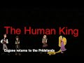 The Human King Eugene Returns To The Pridelands