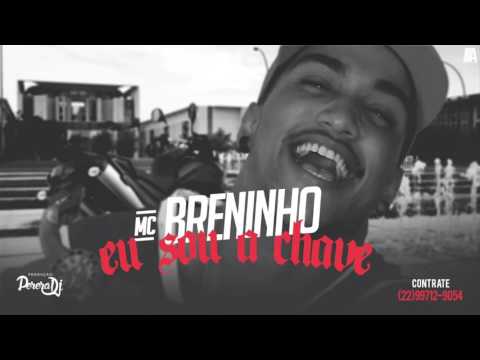 Mc Breninho - Eu Sou a Chave (PereraDJ) (Audio Oficial)