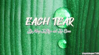 Mary J. Blige and Jay Sean - Each Tear (Lyrics)