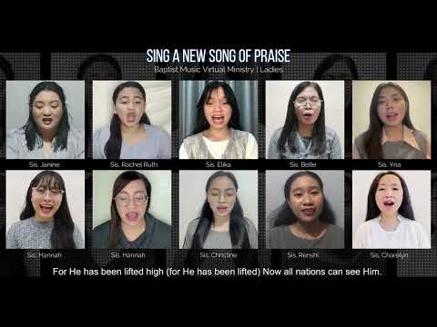 Sing a New Song of Praise | Baptist Music Virtual Ministry | Ladies