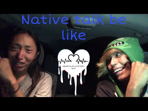 Native talk be like (Quenton Yazzie & William Sagantiso)