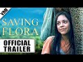 Saving Flora (2018) - Official Trailer | VMI Worldwide
