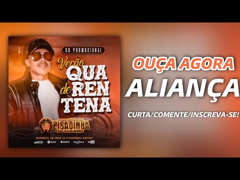 Aliança - Pisadinha Do Vaqueiro  CD VERÃO DE QUARENTENA