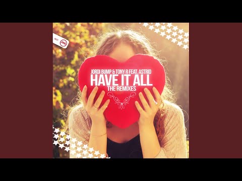 Have It All (Bounce Enforcerz Remix)