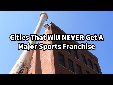 Cities That Will NEVER Get A Major Pro Sports Team…