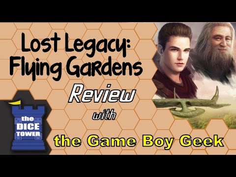 The Game Boy Geek (Dice Tower) Reviews Lost Legacy Flying Gardens